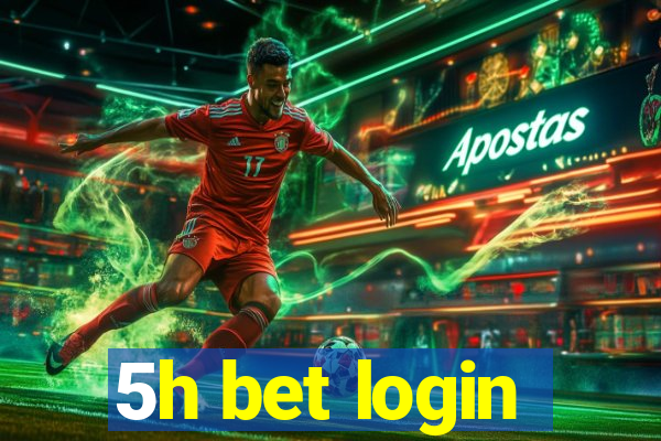 5h bet login